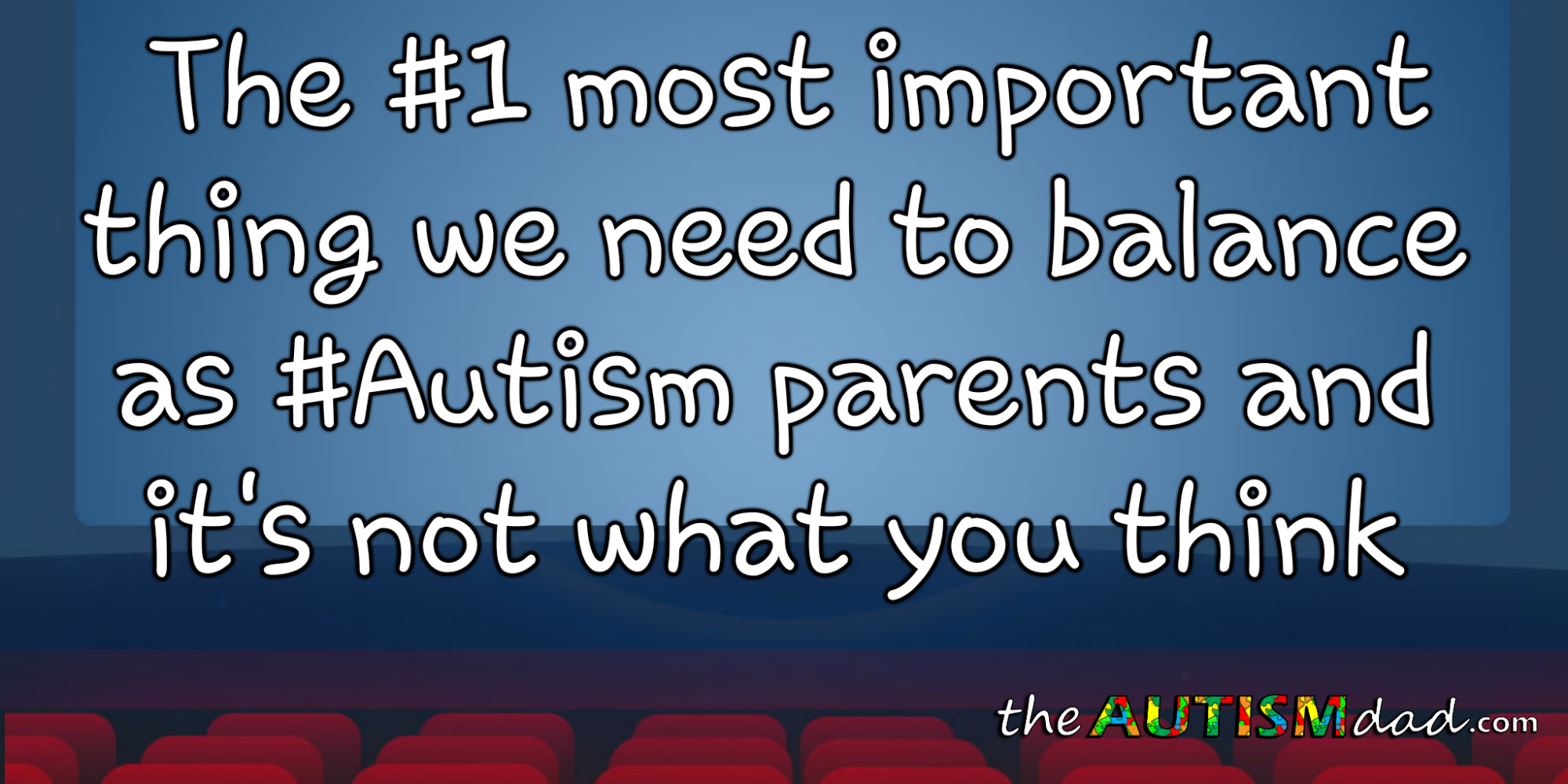 The #1 most important thing we need to balance as #Autism parents and it's not what you think