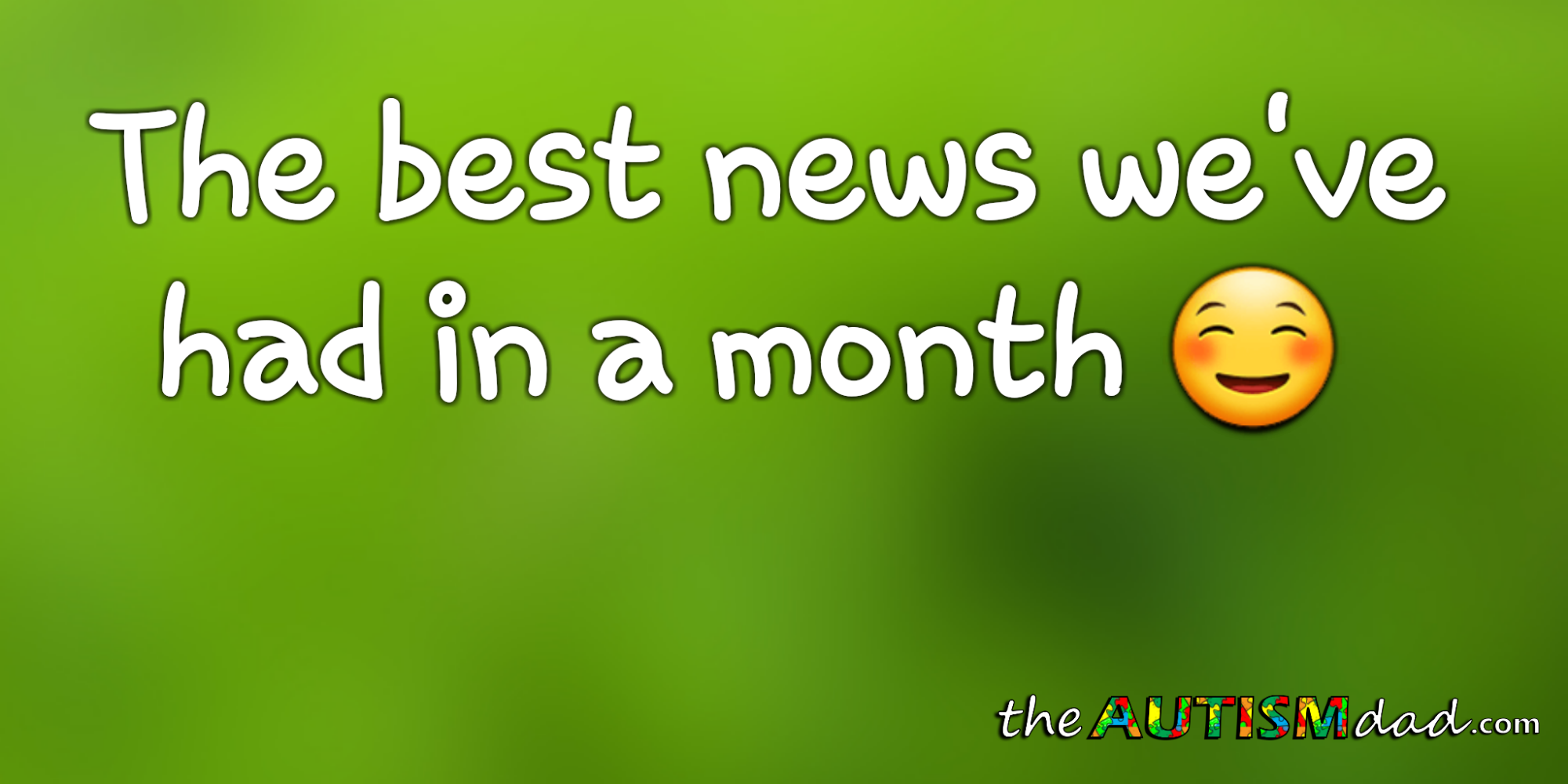 The best news we've had in a month