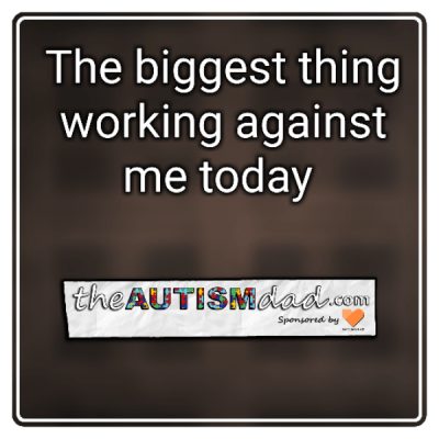 The biggest thing working against me today