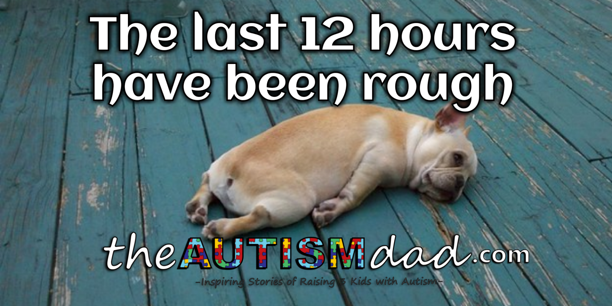 The last 12 hours have been rough