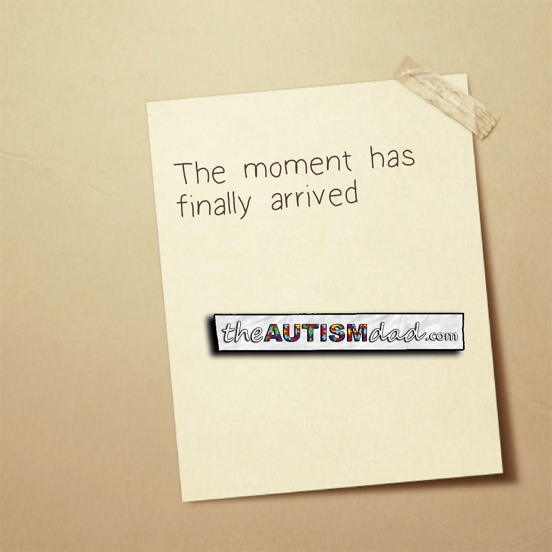 The moment has finally arrived