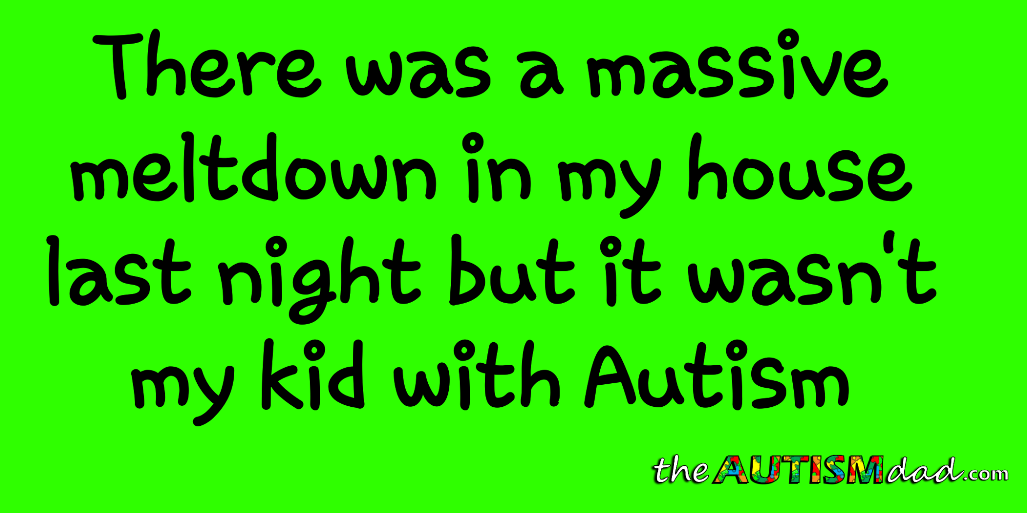 There was a massive meltdown in my house last night but it wasn't my kid with #Autism