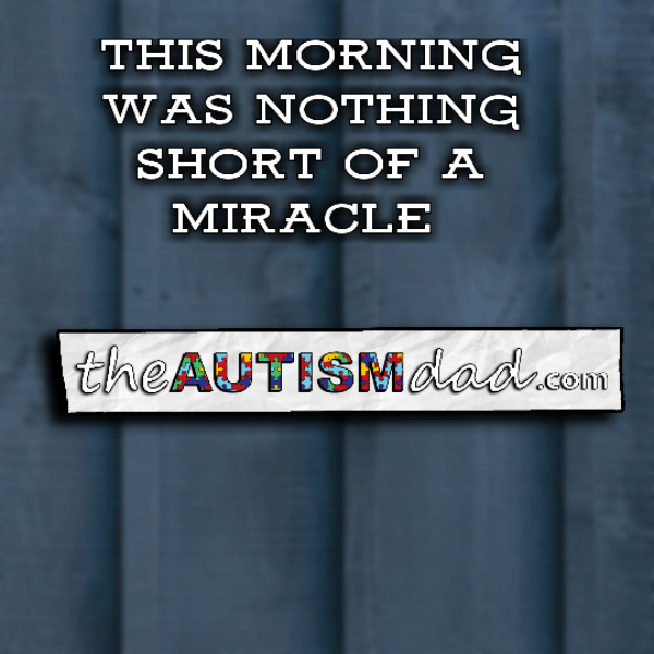 This morning was nothing short of a miracle