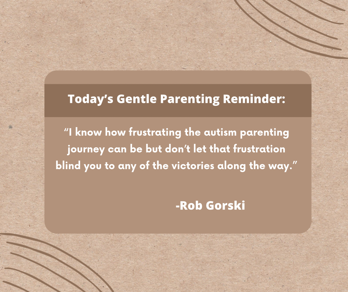 Today’s Gentle Parenting Reminder