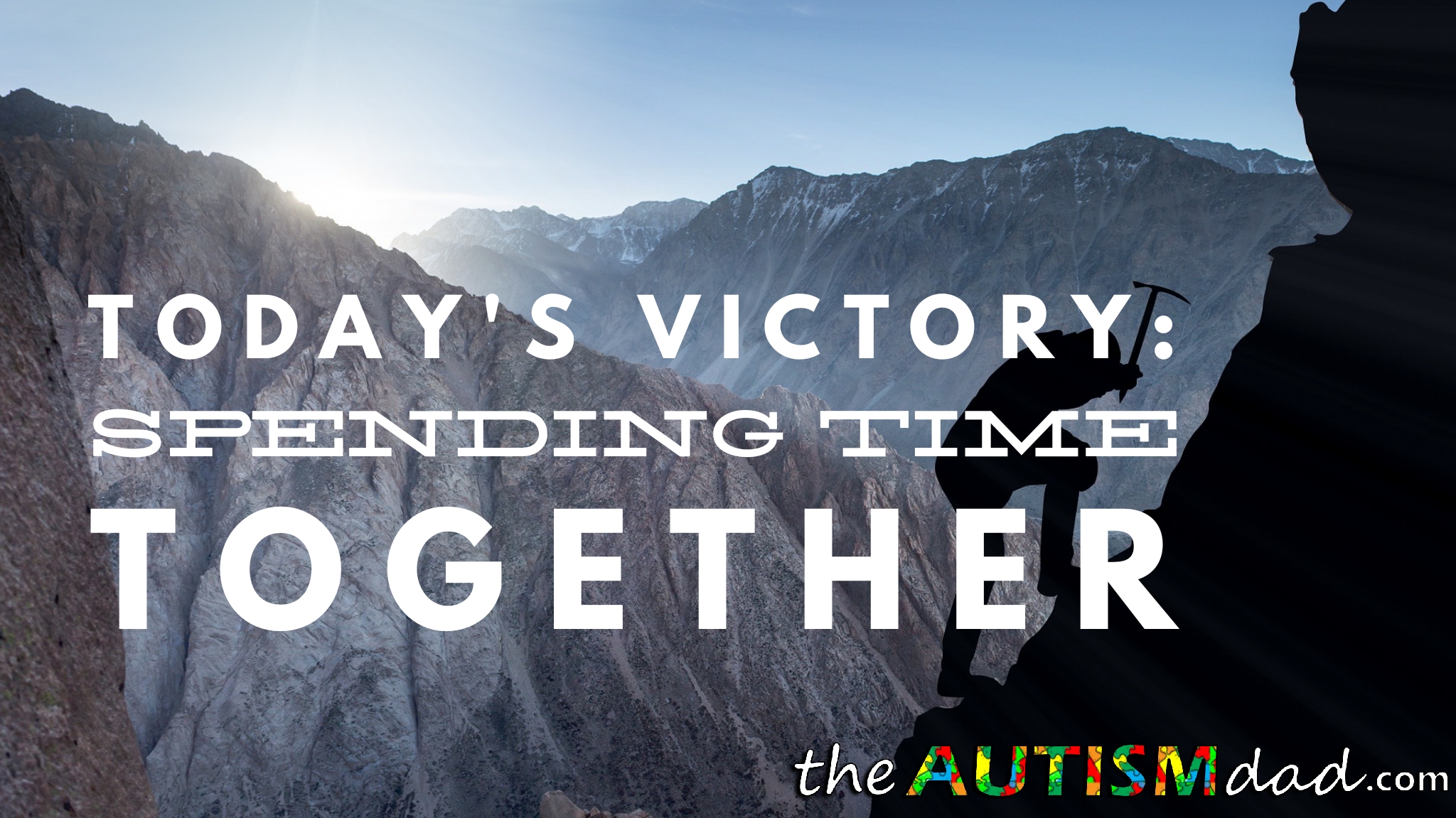 Today's Victory: Spending Time Together