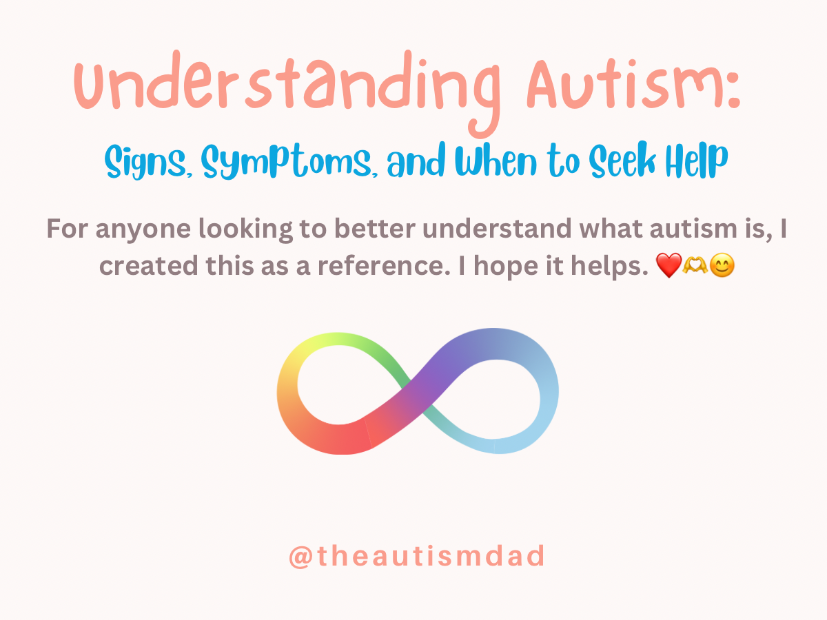 Understanding Autism: Signs, Symptoms, and When to Seek Help
