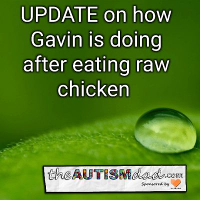 UPDATE on how Gavin is doing after eating raw chicken