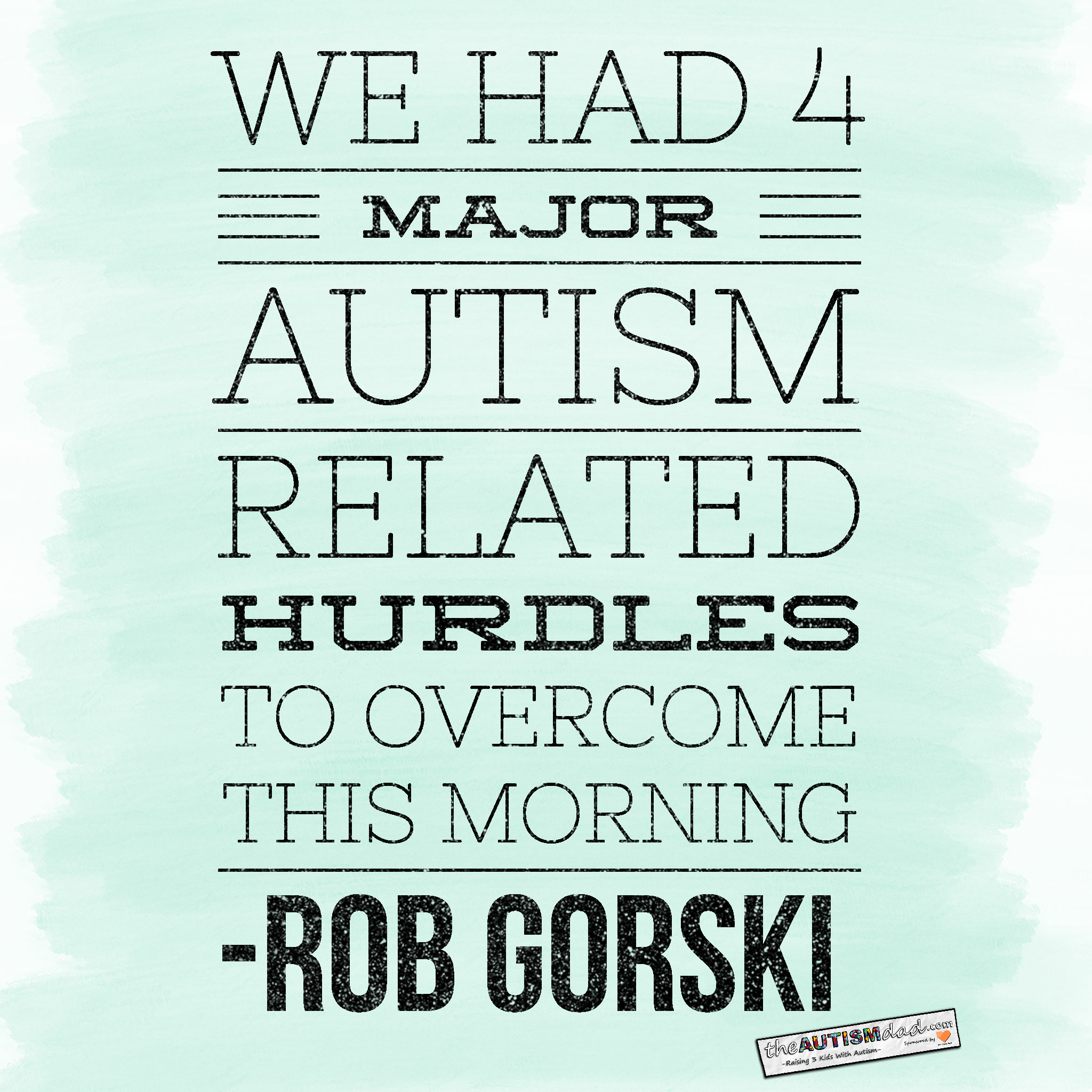 We had 4 MAJOR #Autism related hurdles to overcome this morning 