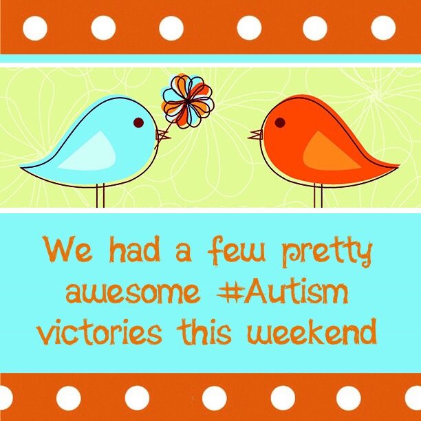 We had a few pretty awesome #Autism victories this weekend