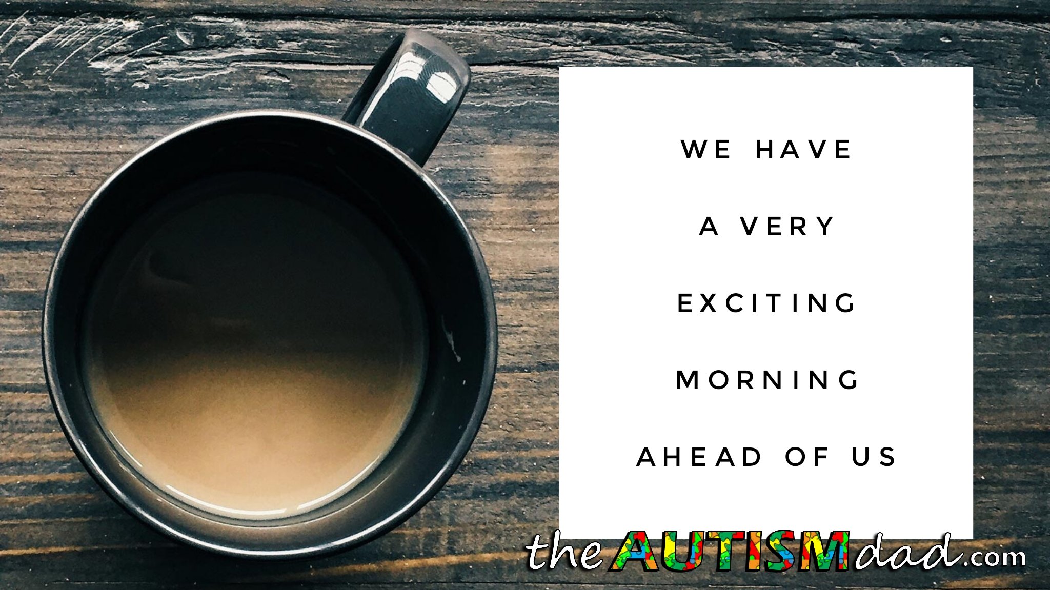 We have a very exciting morning ahead of us