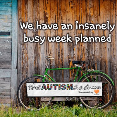 We have an insanely busy week planned