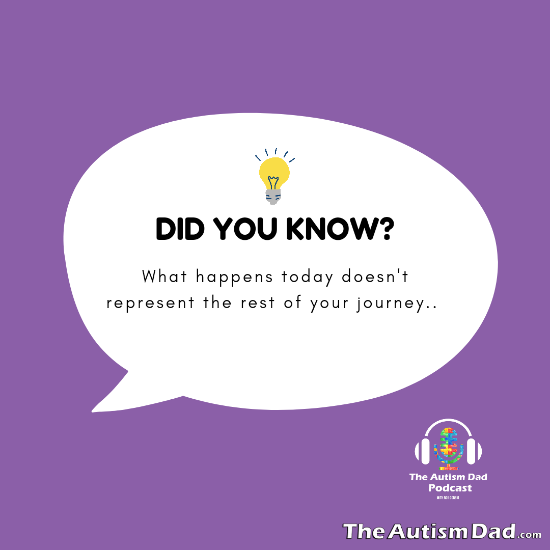 What happens today doesn't represent the rest of your journey