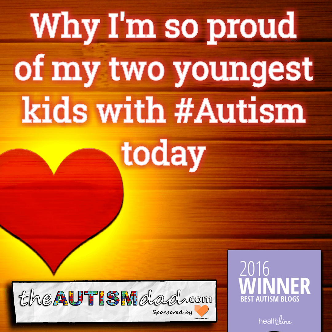 Why I'm so proud of my two youngest kids with #Autism today
