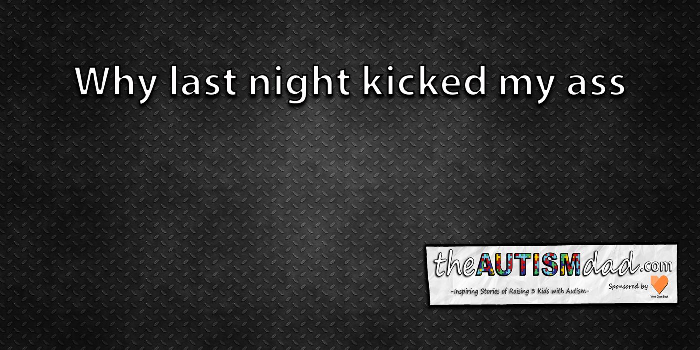 Why last night kicked my ass