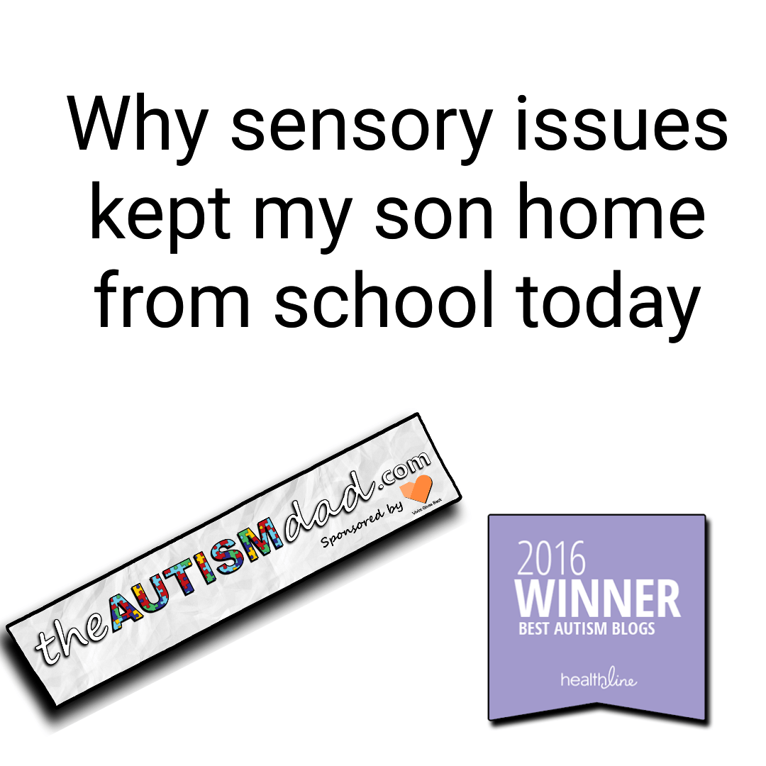 Why #sensory issues kept my son home from school today