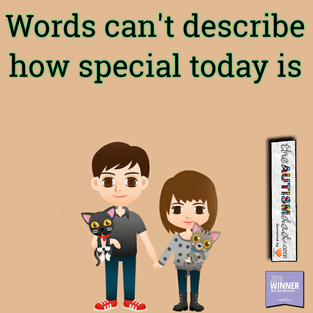 Words can't describe how special today is