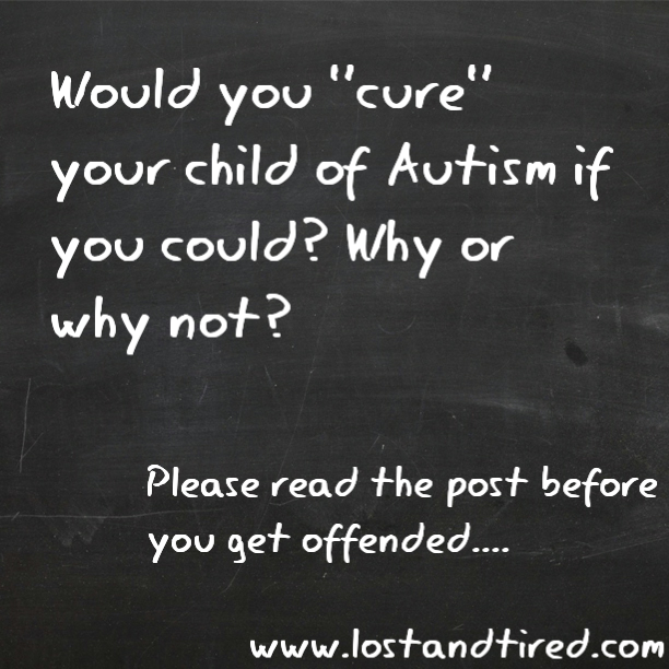 Would you "cure" your child of #Autism?